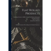 Flat Rolled Products: Rolling Treatment; Proceedings of a Technical Conference