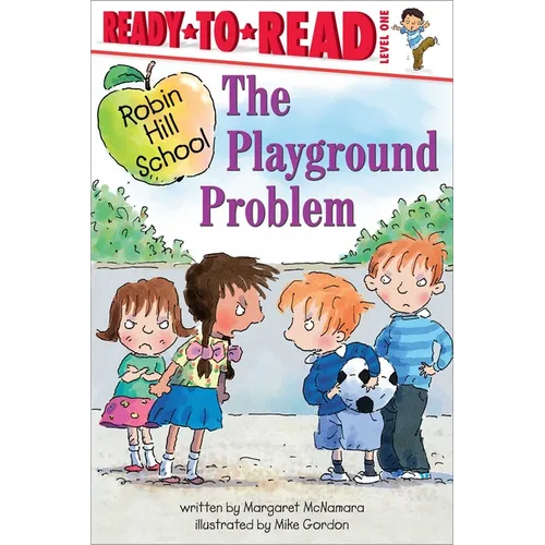 The Playground Problem: Ready-To-Read Level 1