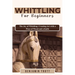 Whittling for Beginners: The Joy of Whittling: Creating Art with a Piece of Wood and a Knife