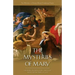 The Mysteries of Mary: Growing in Faith, Hope and Love with the Mother of God