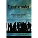 Transterradas: Child and Youth Exile as a Place of Memory