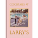 Cocktails at Larry's