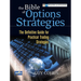 The Bible of Options Strategies: The Definitive Guide for Practical Trading Strategies