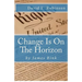 Change Is On The Horizon: Dawn of the Golden Age