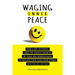Waging Inner Peace: How 5,000 Veterans Used the Ancient Secrets of Yoga & Mindfulness to Reclaim their Lives from Stress (and how you can too)