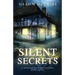 Silent Secrets: A Whispering Pines Mystery, Book 7