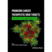 Promising Cancer Therapeutic Drug Targets: Recent Advancements