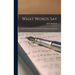What Words Say: A Practical Analysis Of Words, For Use In Elementary Schools