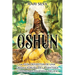 Oshun: La guía definitiva de una orisha yoruba, de la santería y divinidad femenina del ifá