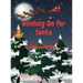 Holding On for Santa: a Little Leaf's Wish