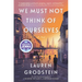 We Must Not Think of Ourselves