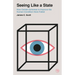 Seeing Like a State: How Certain Schemes to Improve the Human Condition Have Failed