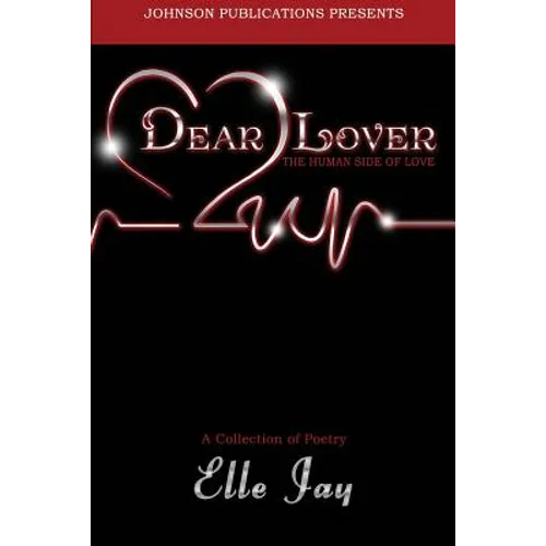 Dear Lover: The Human Side of Love