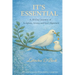 It's Essential: A 30-Day Journey of Scripture, Aroma, and Soul Alignment