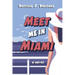 Meet Me in Miami