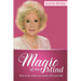 The Magic of the Mind: How To Do What You Want With Your Life