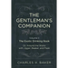 The Gentleman's Companion: Being an Exotic Drinking Book Or, Around the World with Jigger, Beaker and Flask