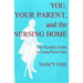 You, Your Parent and the Nursing Home