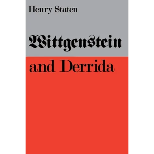 Wittgenstein and Derrida
