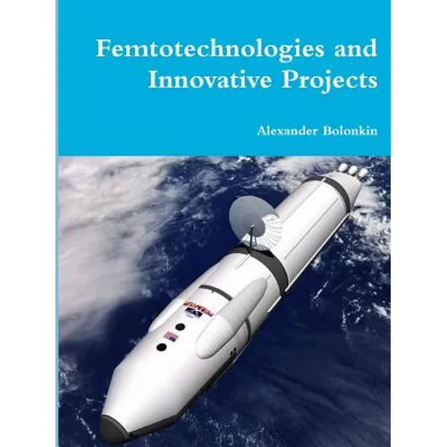 Femtotechnologies and Innovative Projects