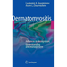 Dermatomyositis: Advances in Recognition, Understanding and Management