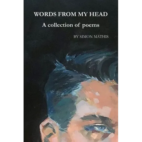 Words from My Head: A collection of poems
