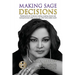 Making Sage Decisions