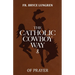 The Catholic Cowboy Way of Prayer