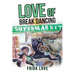 Love of Break Dancing