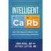 Intelligent Carb: Better Health from Two Musculoskeletal Experts (black & white edition)
