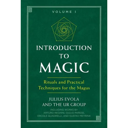 Introduction to Magic: Rituals and Practical Techniques for the Magus