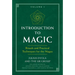 Introduction to Magic: Rituals and Practical Techniques for the Magus
