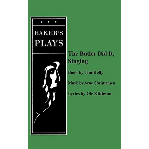 The Butler Did It Singing