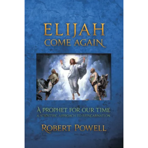 Elijah Come Again: A Prophet for Our Time