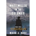 Matt Miller in the Colonies: Book Three: Virginian