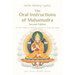 The Oral Instructions of Mahamudra: The Very Essence of Buddha's Teachings of Sutra and Tantra
