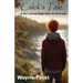 Calek's Tale - Book One - "Refuge": A Boy's Journey Begins After the World Ends