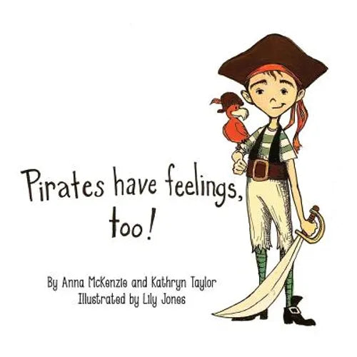 Pirates Have Feelings, Too!