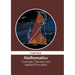 Mathematics: Concepts, Theories and Applied Principles
