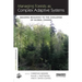 Managing Forests as Complex Adaptive Systems: Building Resilience to the Challenge of Global Change