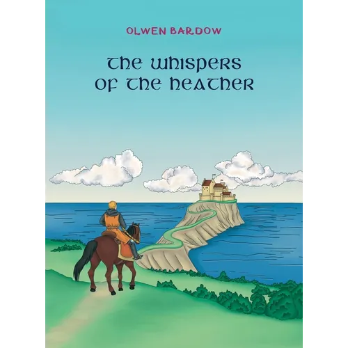 The Whispers Of The Heather: The Tales Of Yore