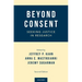 Beyond Consent: Seeking Justice in Research