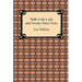 Walk in the Light and Twenty-Three Tales