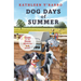 Dog Days of Summer: Book 2 - Gone to the Dogs