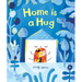 Home Is a Hug