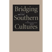 Bridging Southern Cultures: An Interdisciplinary Approach
