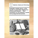 Aristotle's Master-Piece: Or the Secrets of Generation Display'd in All the Parts Thereof; ... Very Necessary for All Midwives, Nurses and Young