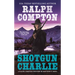 Ralph Compton Shotgun Charlie
