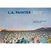 L.A. Painter: The City I Know / The City I See