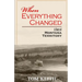 When Everything Changed: A Story of Montana Territory